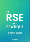 Pratiquer la RSE en 11 cas d’entreprise de Pierre BARET et Fanny ROMESTANT, éditions Dunod (dernière édition), 2020